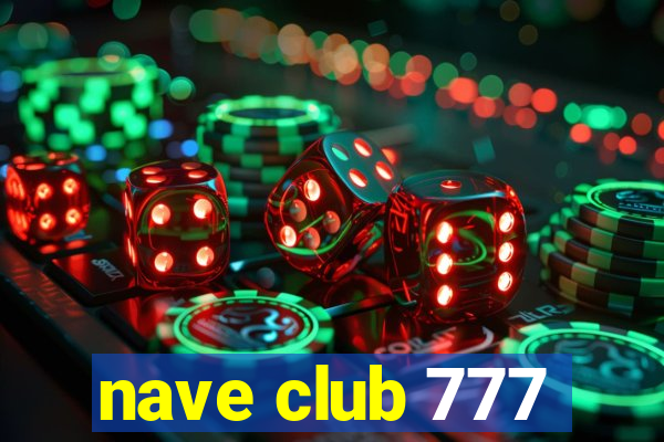 nave club 777